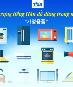 Từ vựng tiếng Hàn về đồ dùng trong nhà