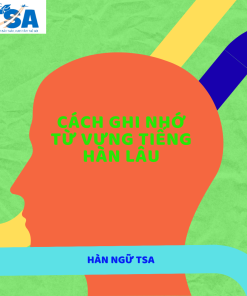 Phương pháp ghi nhớ từ vựng nhanh và lâu nhất